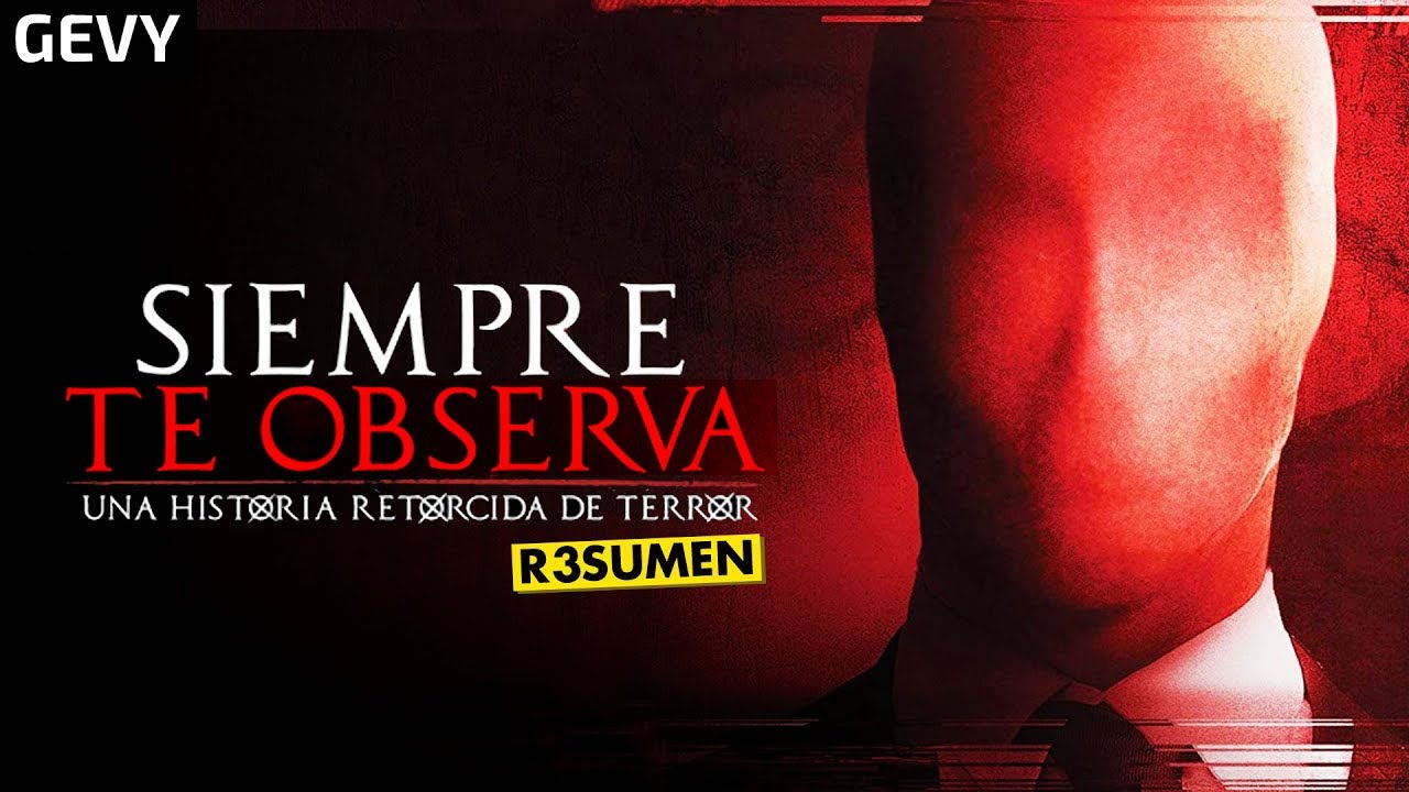 Slenderman Siempre Te observa (Always Watching) Resumen En 8 Minutos