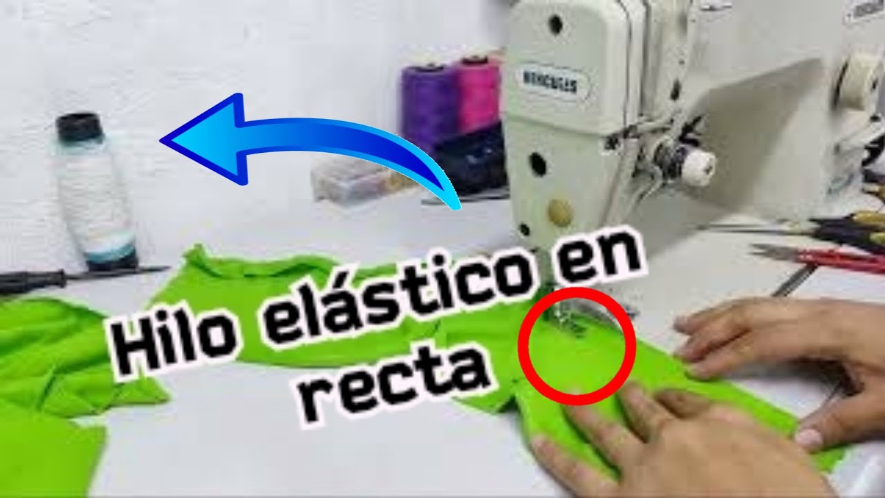 hilo elástico en maquina recta industrial /  problemas al usarlo y solución