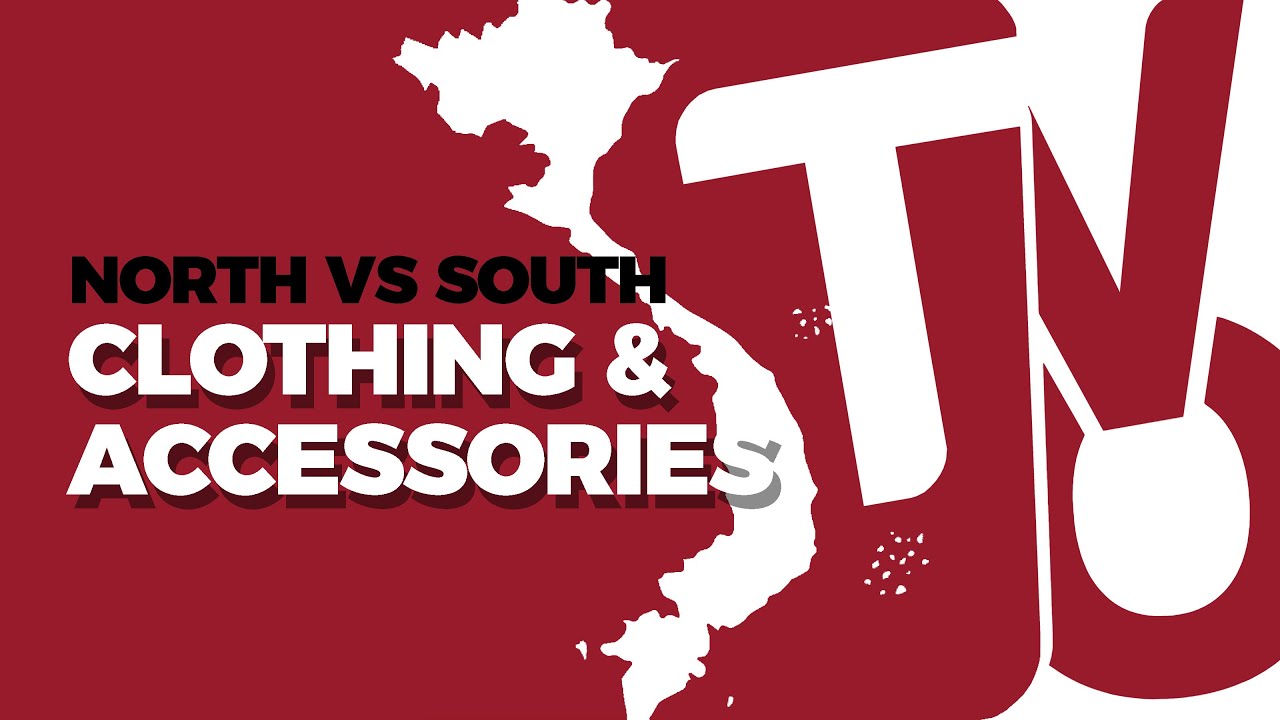 North vs South: Clothing and Accessories | Learn Vietnamese with TVO