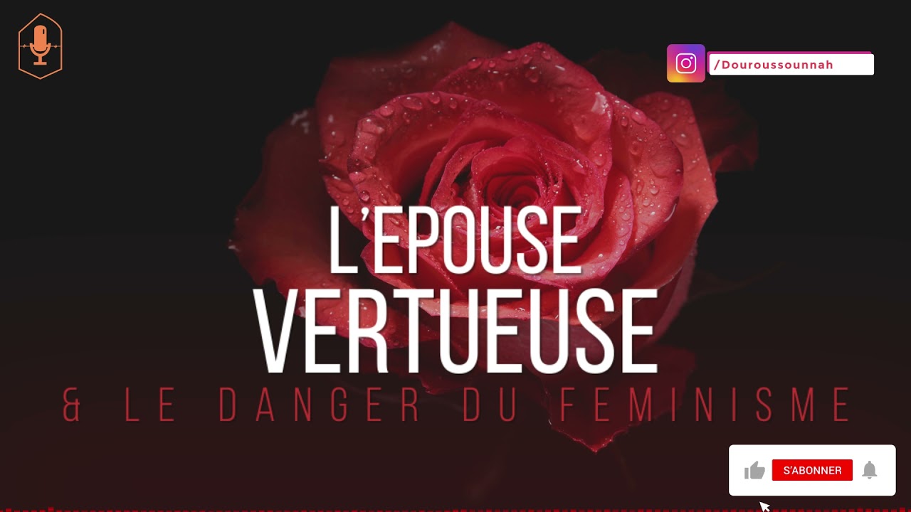 L’épouse vertueuse & le danger du féminisme (oustadh Abou Laïth 'Othmân Al-Armany)