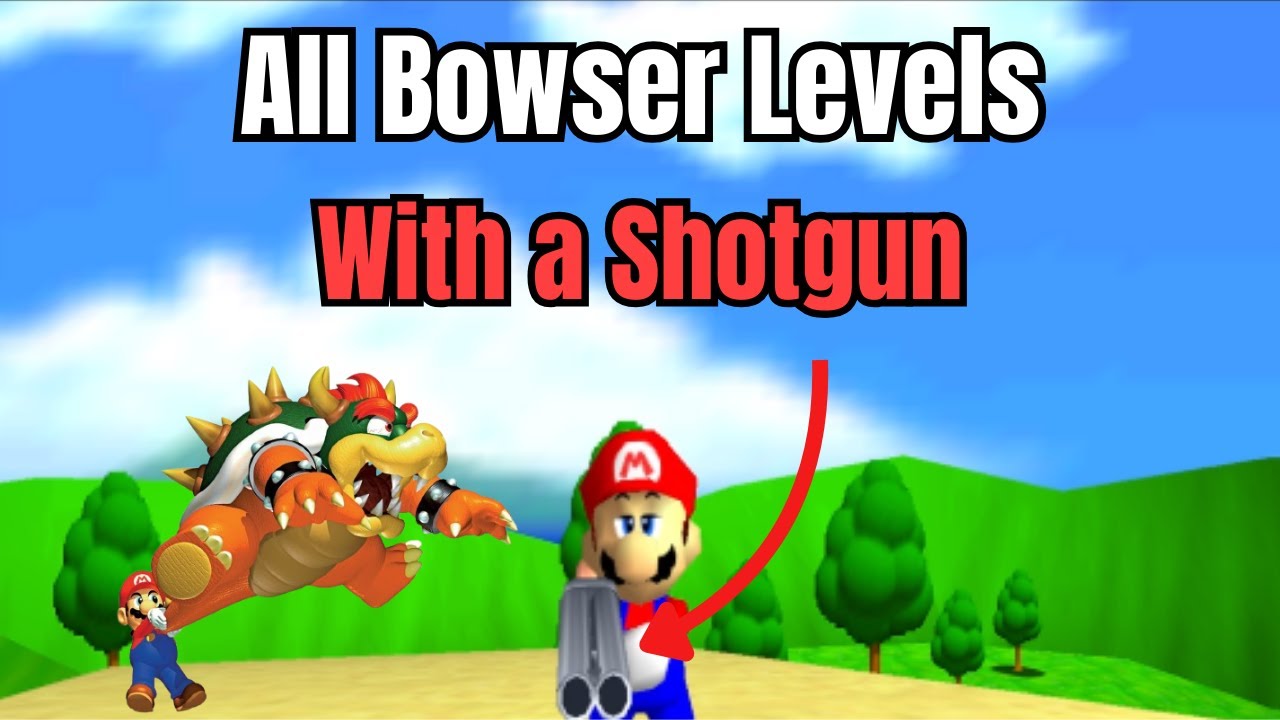 All Bowser levels with a SHOTGUN (sm64)