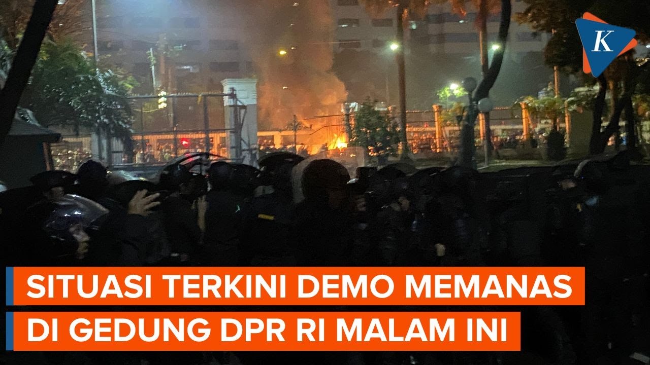 Demo Berlanjut di DPR Malam Ini, Situasi Memanas Lagi