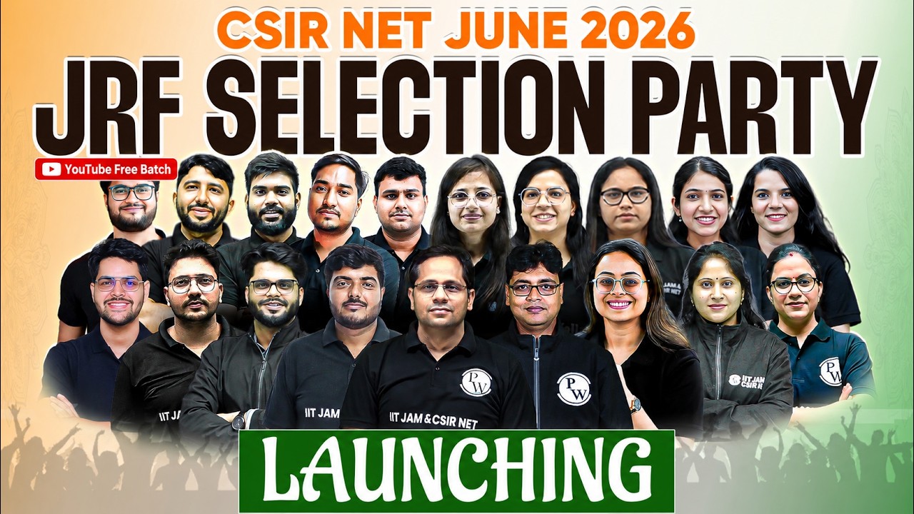 CSIR NET June 2026 Free Batch Launch | JRF Selection Party Begins | PW CSIR NET