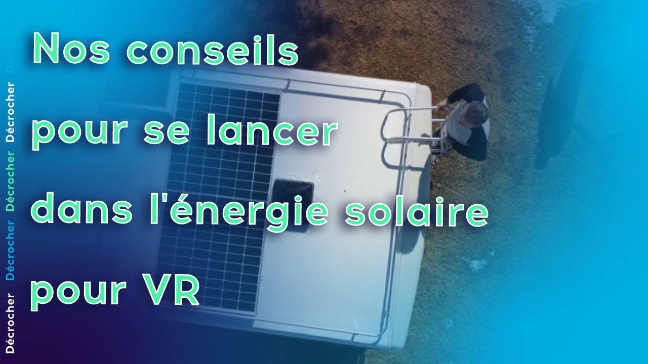 TRANSFORMER OU ÉQUIPER SON VR EN ÉNERGIE SOLAIRE