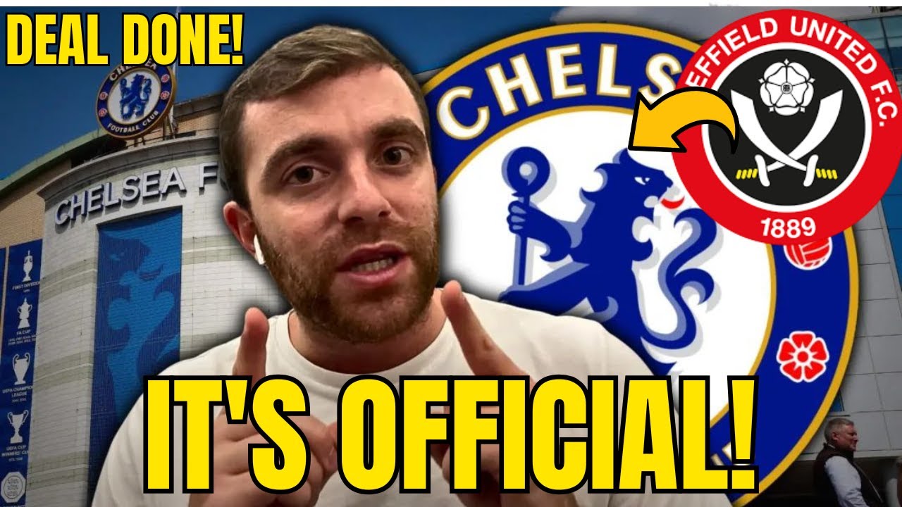 🚨HERE WE GO! Fabrizio Romano Confirms Chelsea Deal for Sheffield Starlet!