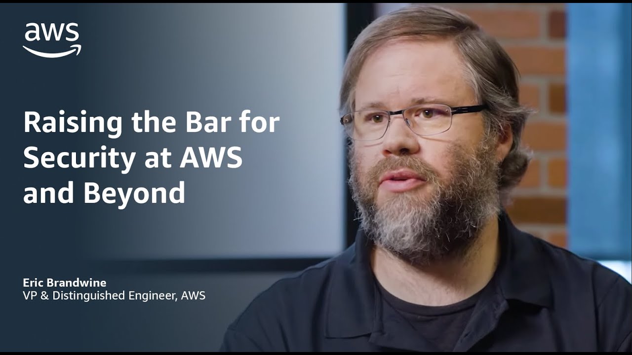 Raising the Bar for Security at AWS and Beyond | Amazon Web Services