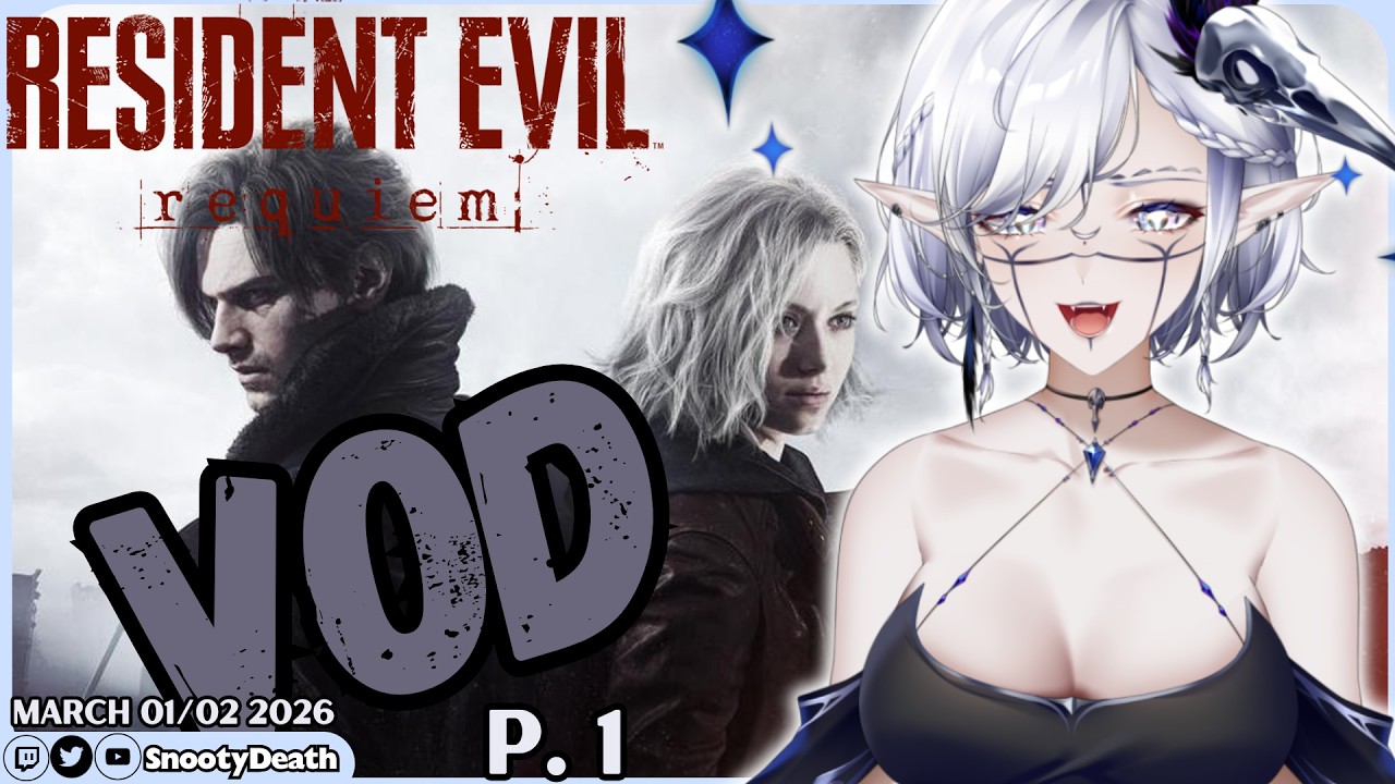 March 01/02 Twitch VOD -- Resident Evil Requiem Gameplay | LET'S PLAY P.1