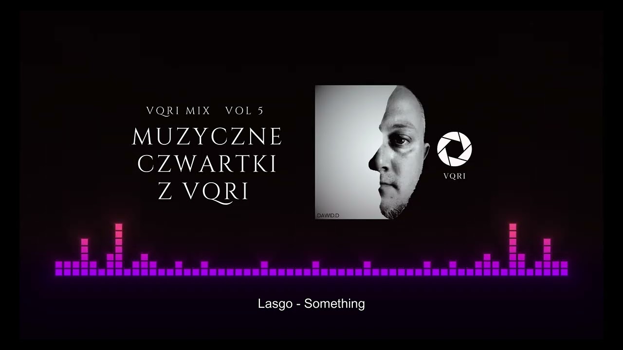 Muzyczny Czwartek z VQRI  | VQRI MIX VOL 5 | Vqri