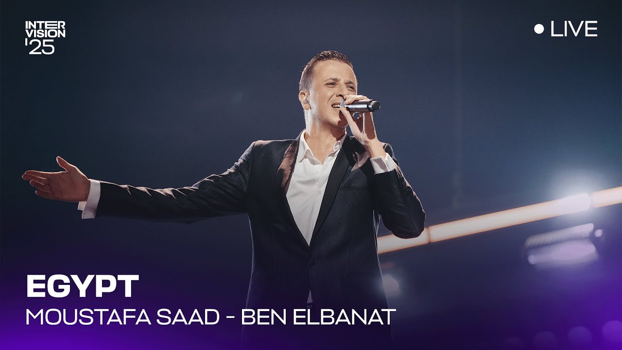 Moustafa Saad - Ben elbanat (LIVE) | Egypt 🇪🇬 | Intervision&rsquo;25