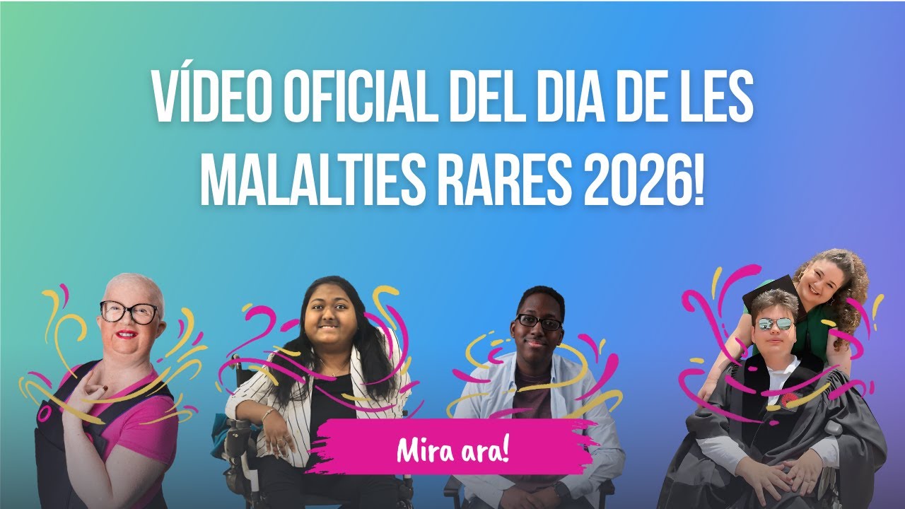V&iacute;deo oficial del Dia de les Malalties Rares 2026!