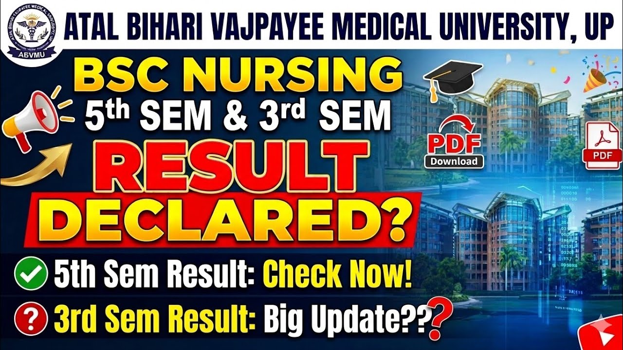 ABVMU BSc Nursing Result 2026 Update 🎓BSc Nursing 5th 3rd 1st 6th Semester Result update of (ABVMU)