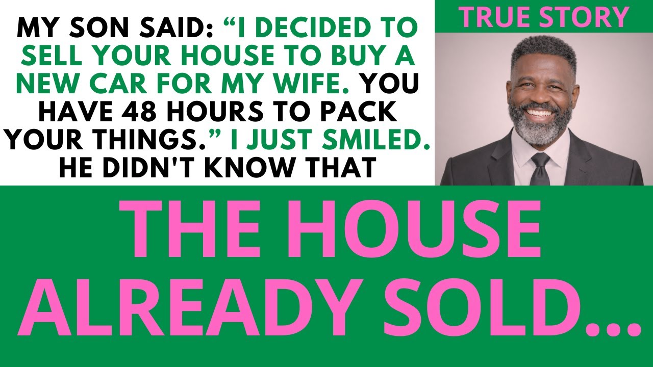 My Son Sold My House to Impress His Wife... The Outcome Shocked Him...