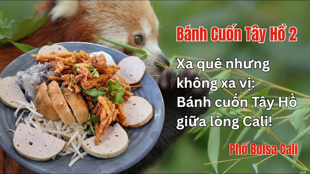 Bánh cuốn Tây Hồ 2 ở nam Cali 🤩