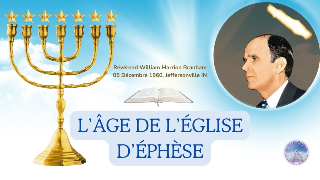 L' âge de l'église d' Éphèse William Marrion Branham, 60-1205