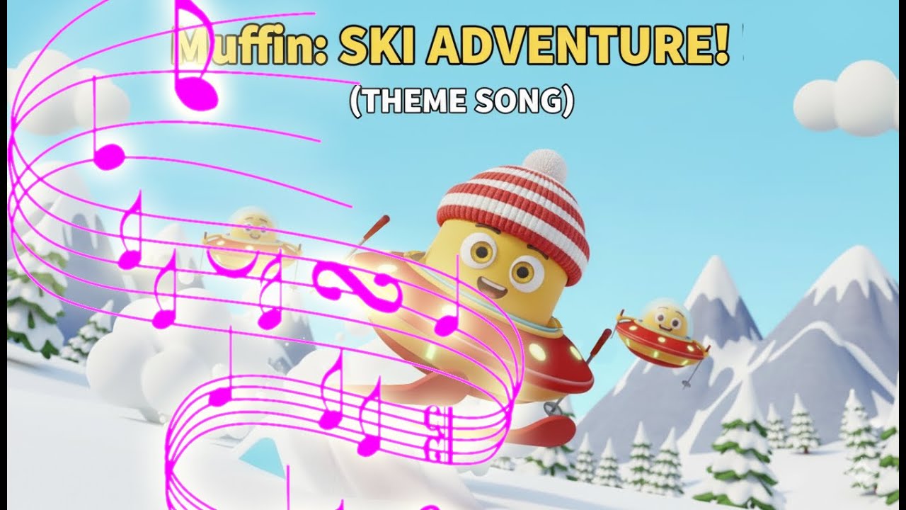 Muffin: Ski Adventure! (Theme Song )
