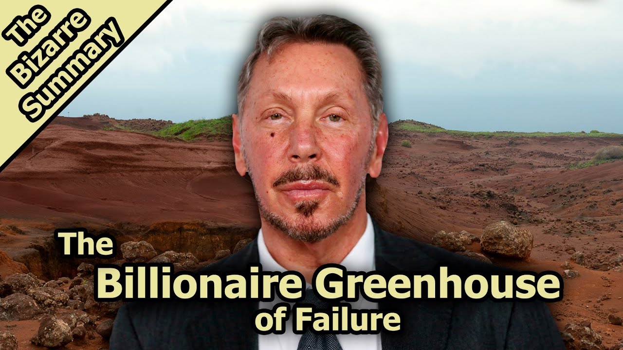 The Billionaire Greenhouse of Failure