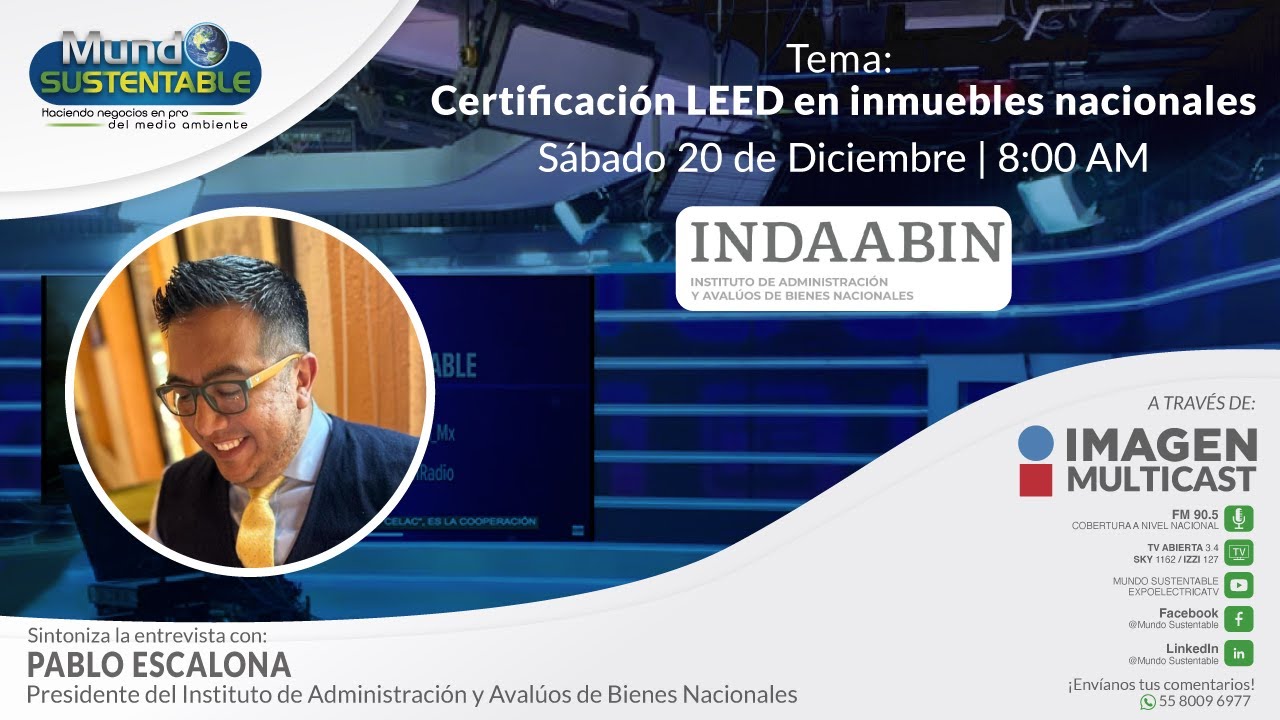 Episodio 646 | “Certificación LEED en inmuebles nacionales”.