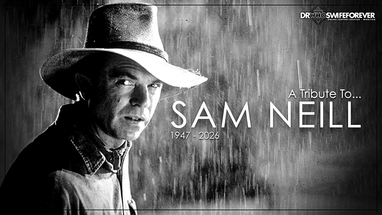 Sam Neill - Tribute (1947 - 2026)