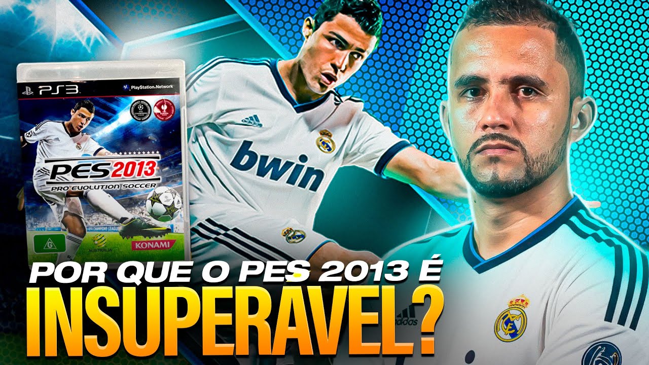 A VERDADE SOBRE O PES 2013: O MELHOR JOGO DE FUTEBOL DA HISTÓRIA?! POR QUE ELE NUNCA SERÁ SUPERADO?