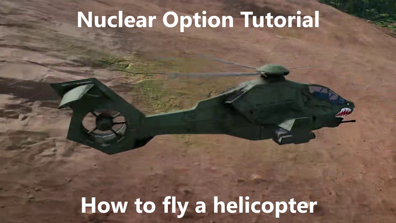 Nuclear Option | Tutorial | SAH-41 Chicane | How to fly a Helicopter.
