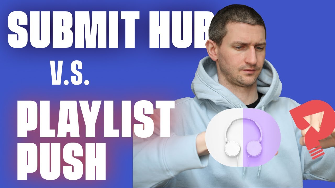 SubmitHub vs Playlist Push - An Honest Review