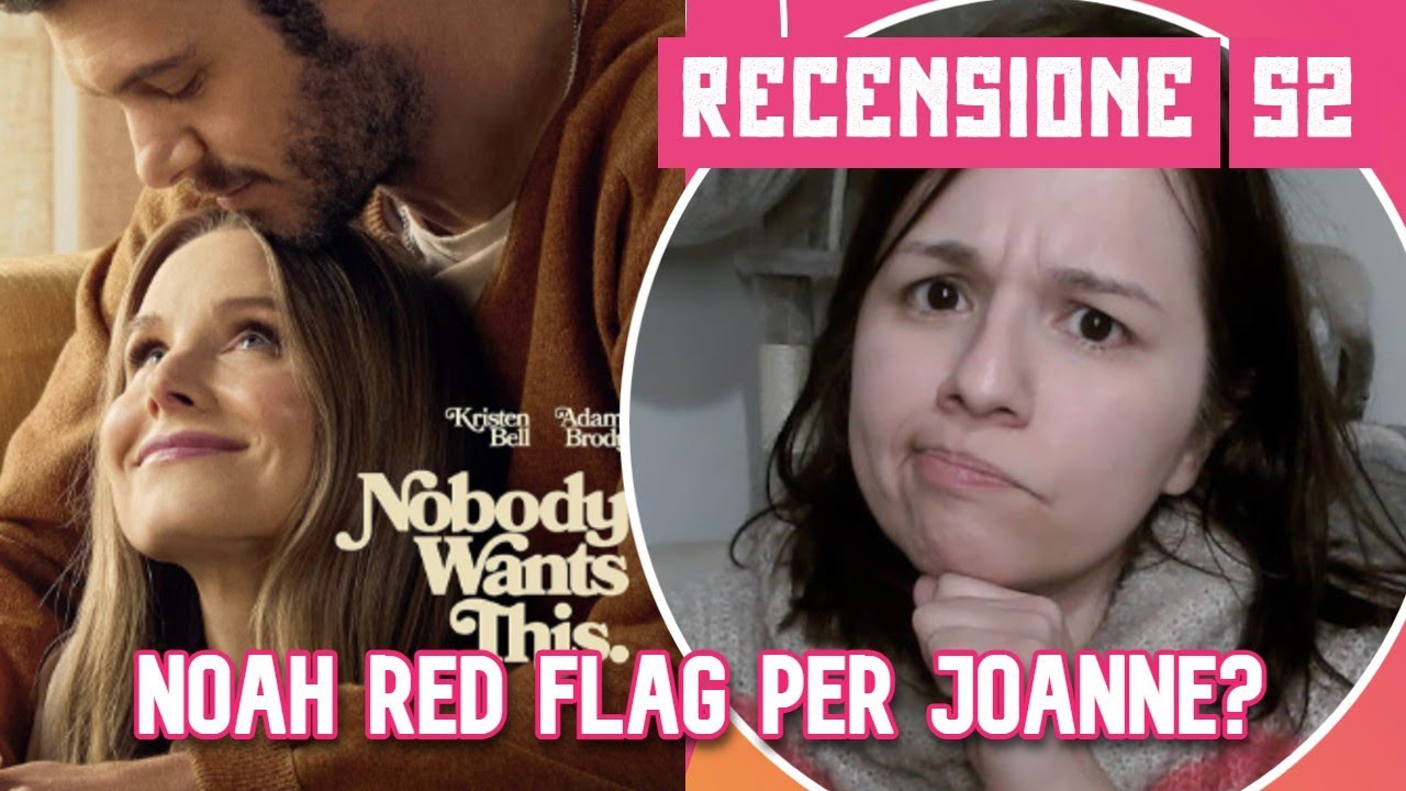 NOBODY WANTS THIS, recensione stagione 2. Hanno rovinato Noah e Joanne? RECENSIONE #nobodywantsthis