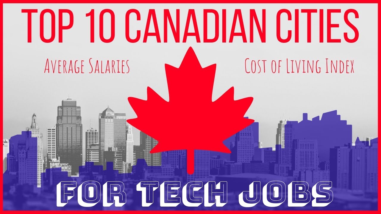 🇨🇦 Top 10 Canadian Cities for Tech Jobs (with avg salaries)