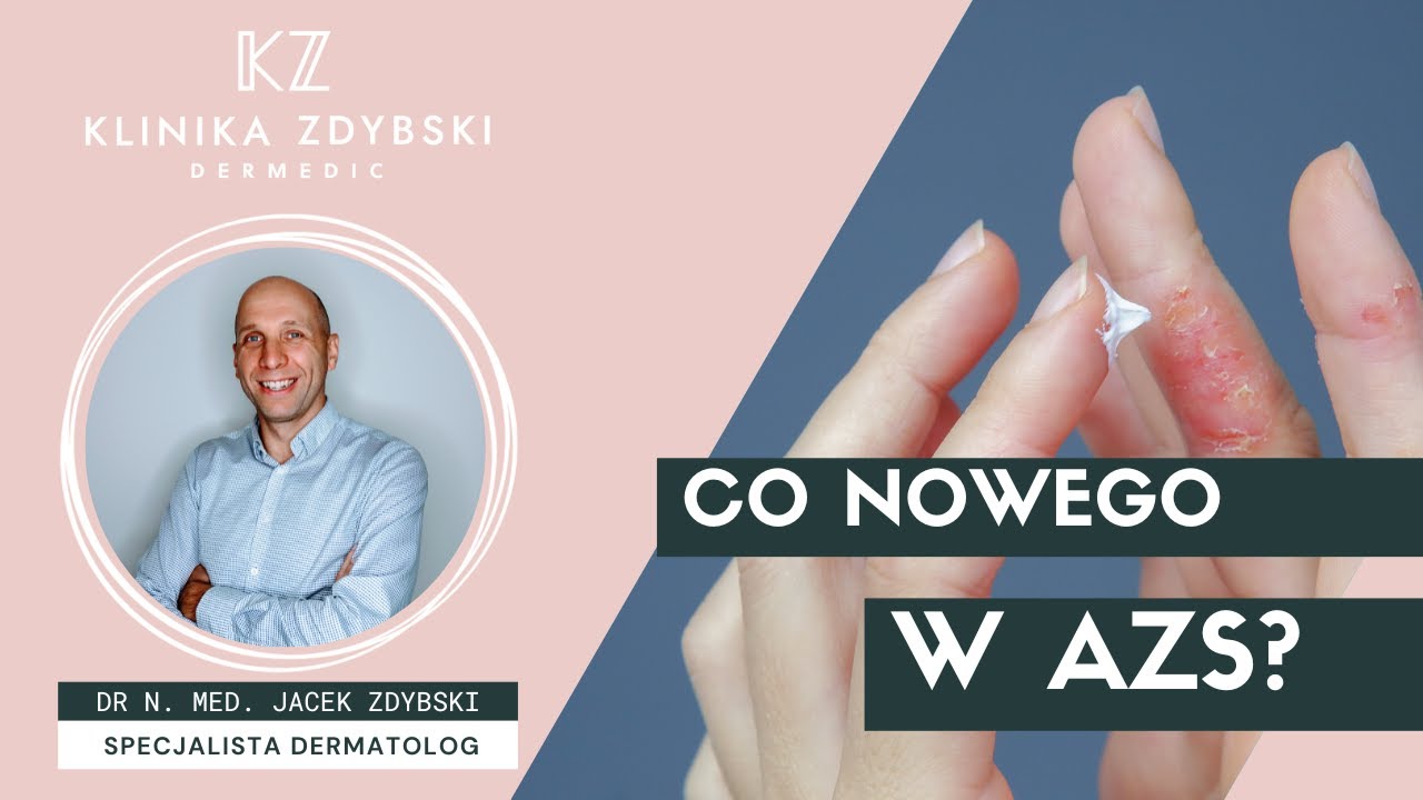 Dermatolog mówi o: Co nowego w AZS?