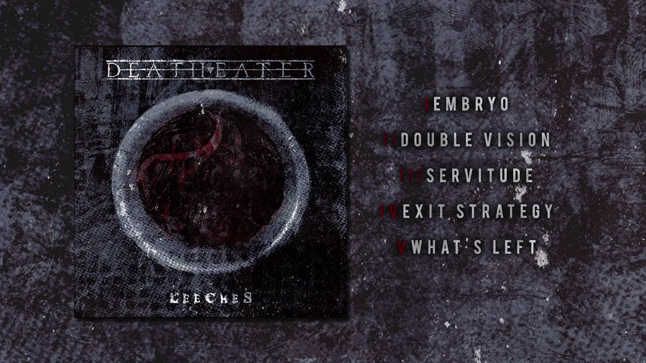 DEATHEATER - Leeches (Full EP Stream)