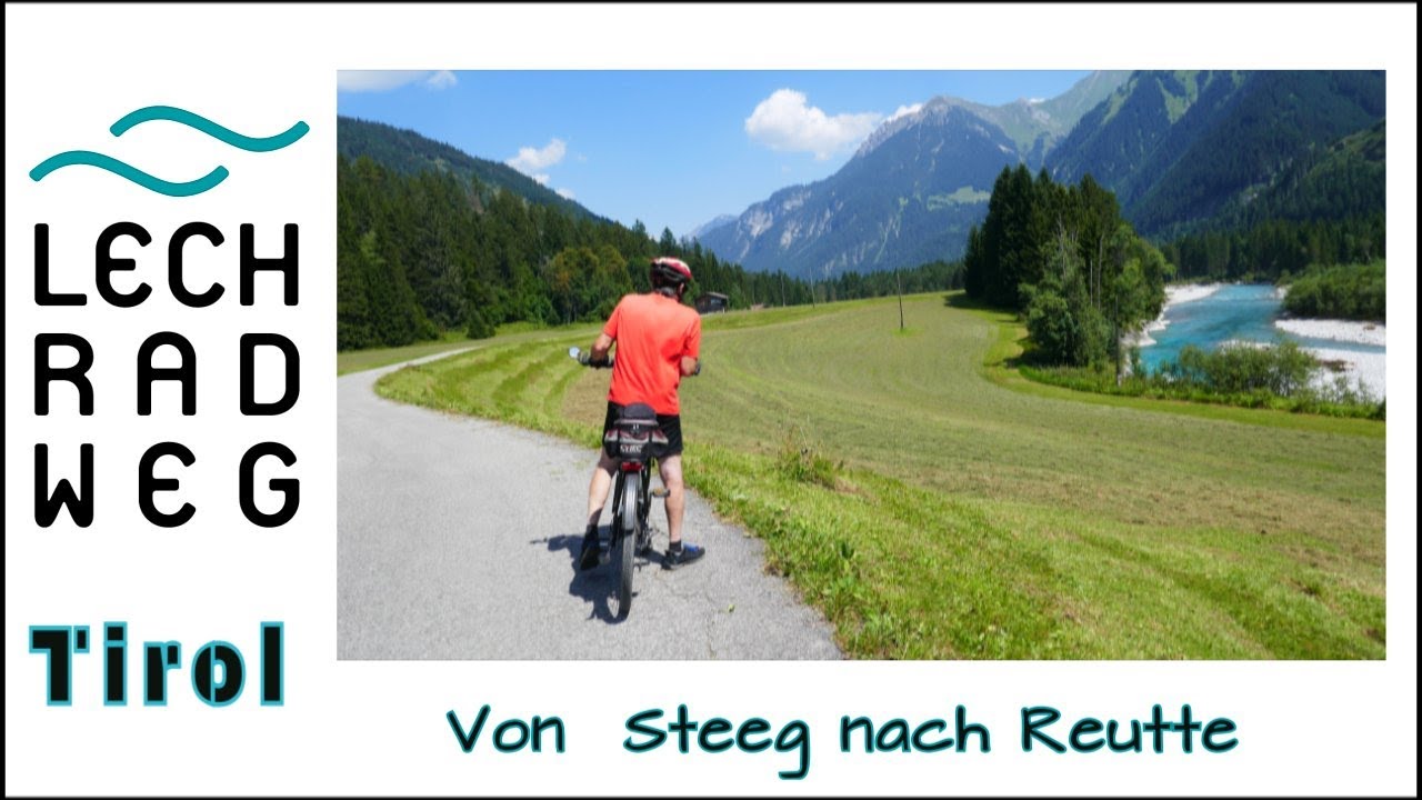 LECHRADWEG - 54 märchenhafte Kilometer von Steeg nach Reutte