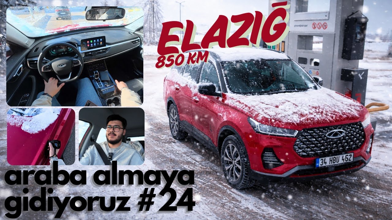 -15 DERECEDE ELAZIĞ'A ARABA ALMAYA GİDİYORUZ, CHERRY TİGGO 7 PRO 850 KM UZUN YOL 