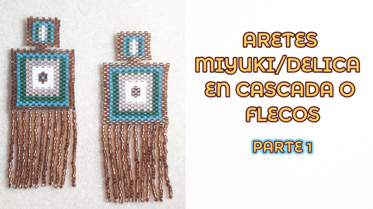 💎 ARETES en MIYUKI /BRICK STITCH /PENDIENTES ETNICOS / ARETES EN CASCADA O FLECO PARTE 1🤗[Paso/Paso]