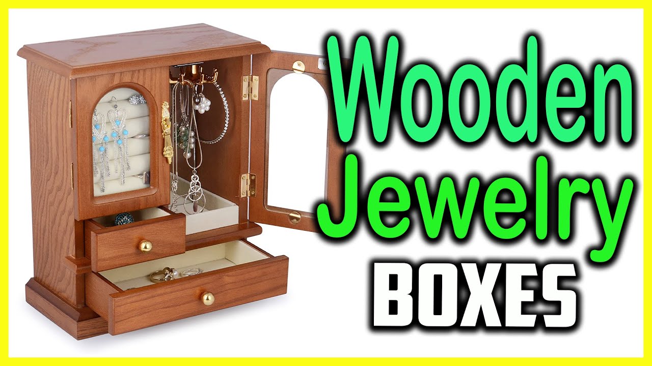 Top 5 Best Wooden Jewelry Boxes in 2021 Reviews