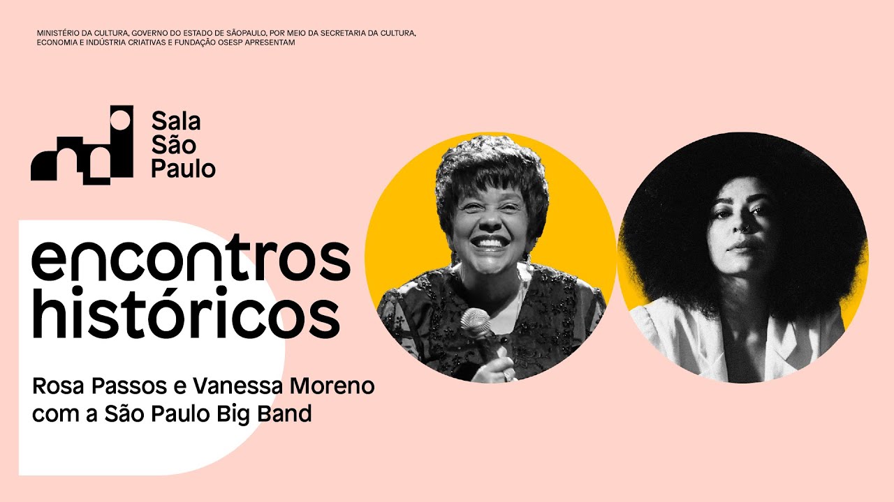 Encontros Históricos na Sala São Paulo: Rosa Passos e Vanessa Moreno