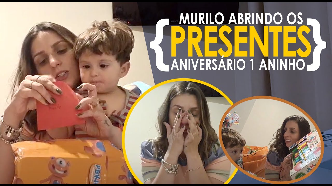 Abrindo Presentes - Aniversário Murilo - 1 Aninho #presentes