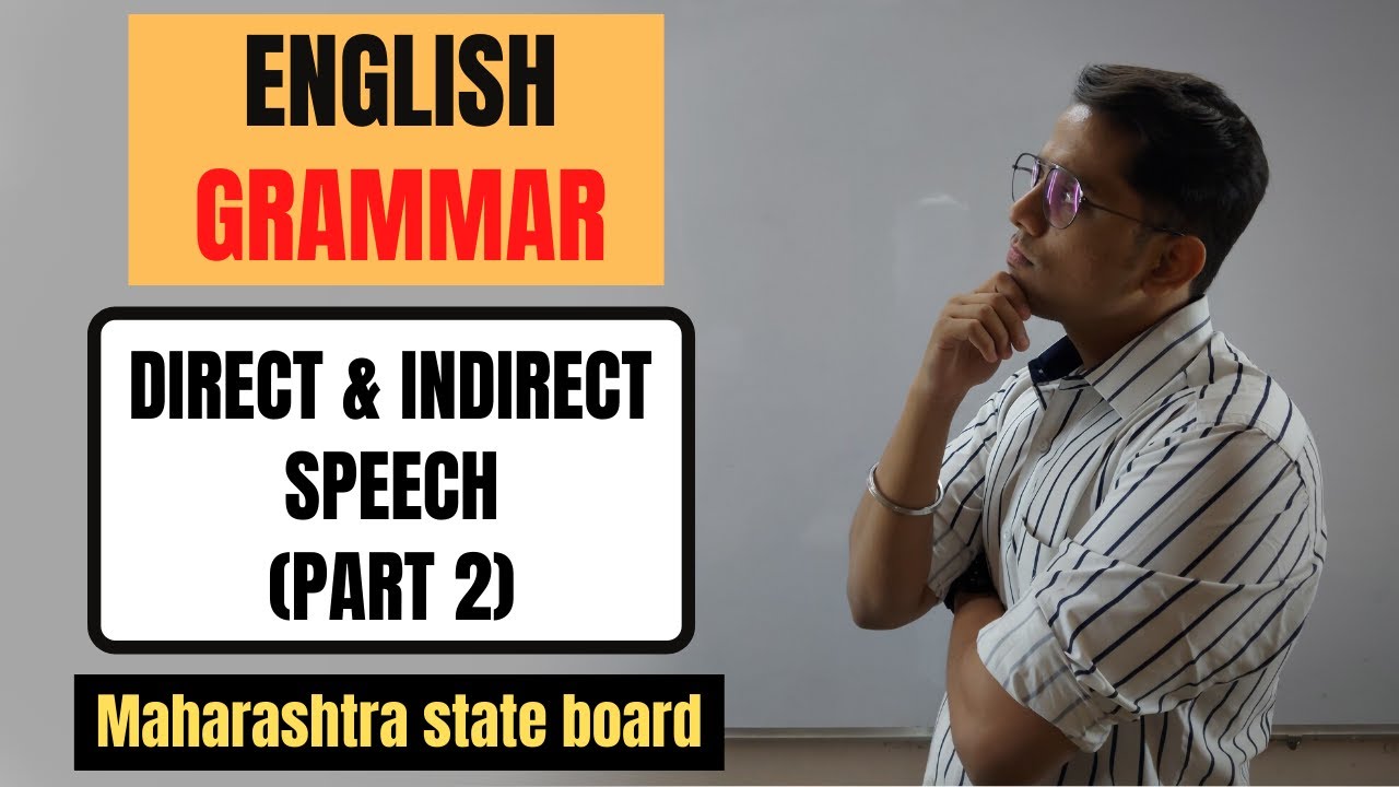 DIRECT AND INDIRECT SPEECH | PART 2 | ENGLISH GRAMMAR | CLASS 10 |