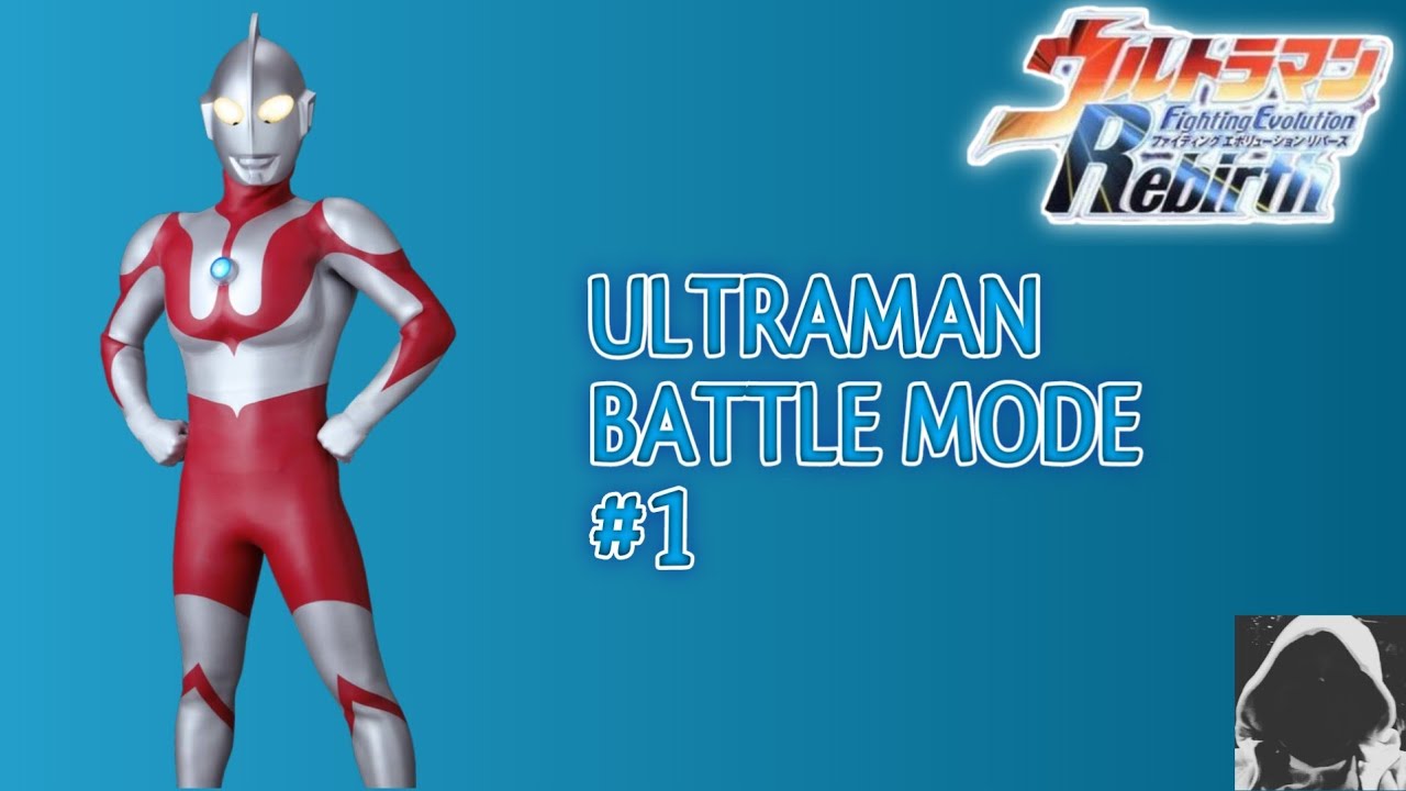 Ultraman (ウルトラマン) | Battle Mode | Ultraman Fighting Evolution Rebirth #1 (PS2)