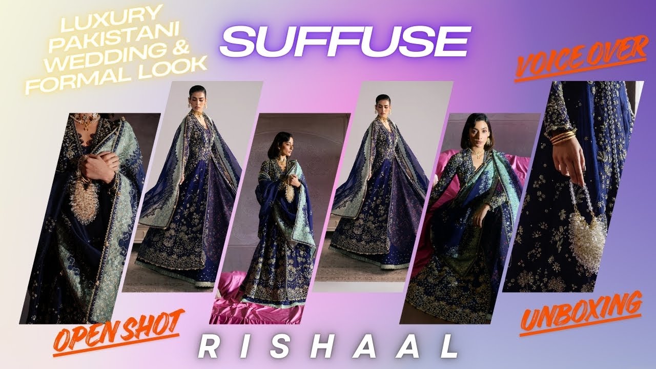 Suffuse RISHAAL Full Unboxing & Review | Luxury Pakistani Wedding Outfit 2026 | Voice-Over