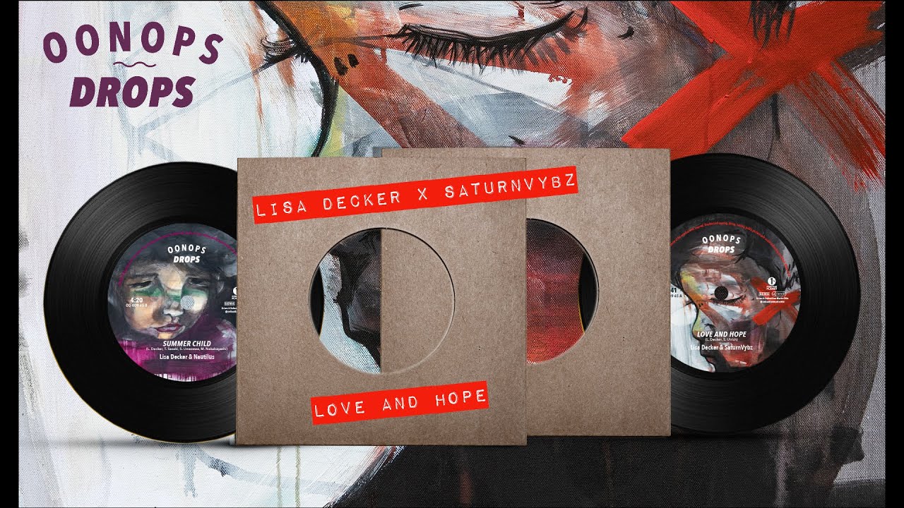 Lisa Decker & SaturnVybz - Love And Hope [Oonops Drops | 2022]