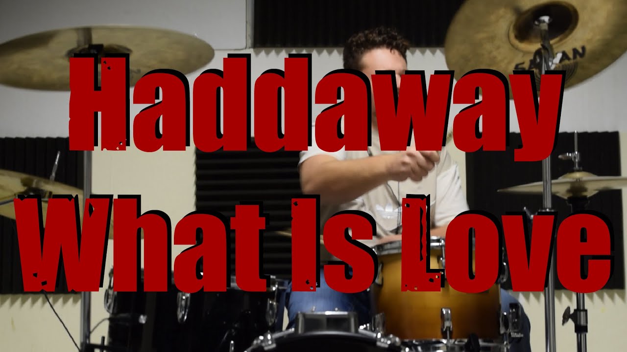 Haddaway - What Is Love - (DRUM COVER) - Paolo G Dell'Aquila