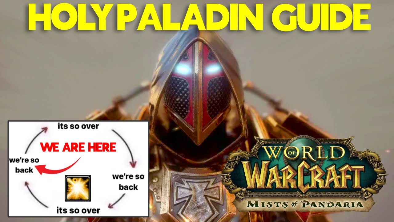 MoP Classic Holy Paladin - A Complete Guide