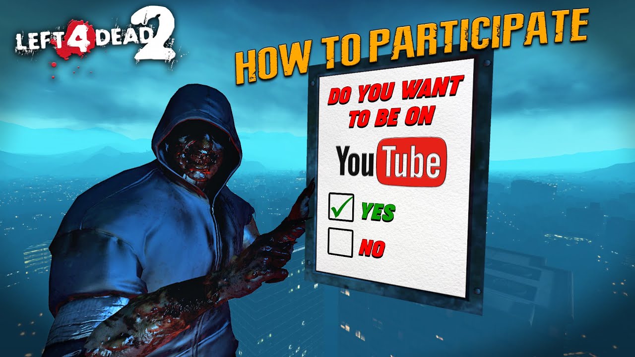 Left 4 Dead 2: Versus: Random Epic/Fail/Funny Compilations [GUIDE - HOW TO PARTICIPATE]