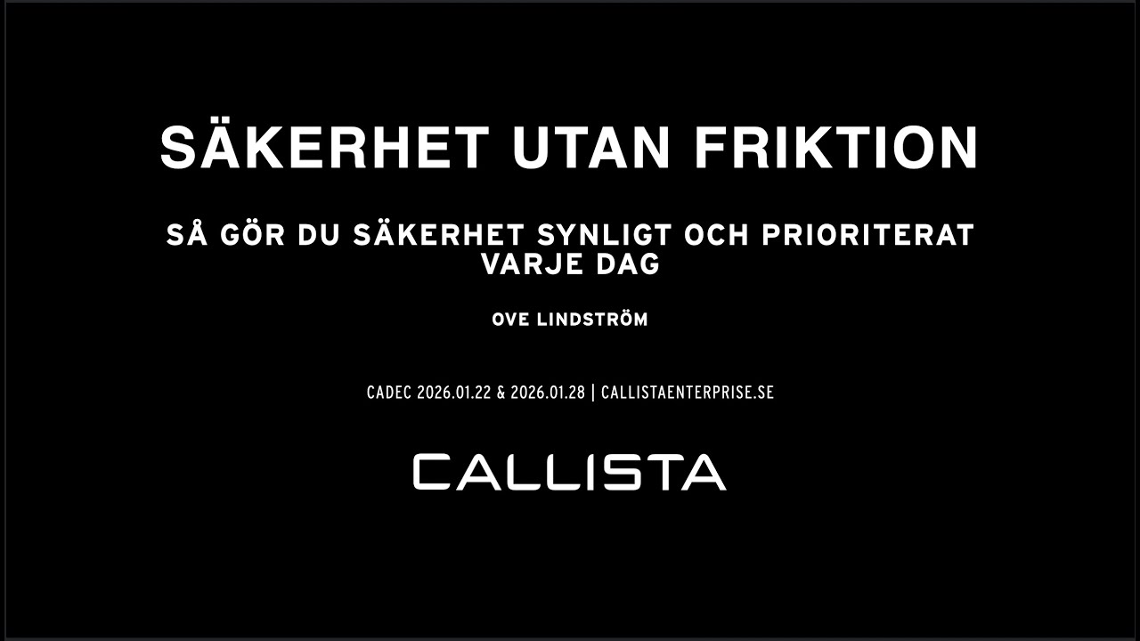 Cadec 2026 Säkerhet utan friktion - Ove Lindström