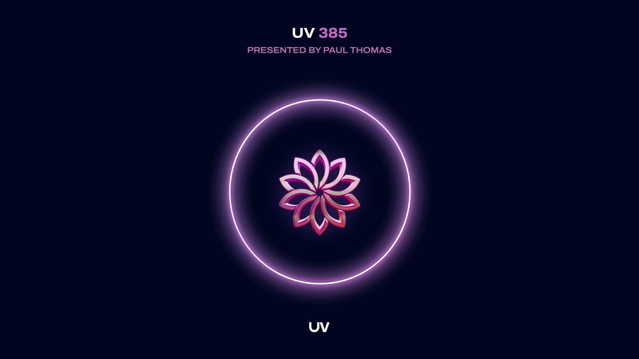 Paul Thomas presents UV Radio episode 385