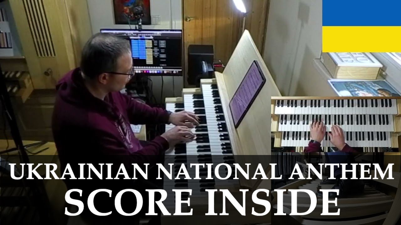 Ukrainian National Anthem + Organ Score | Hauptwerk Nancy