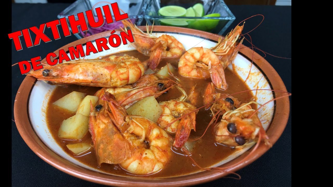 TIXTIHUIL DE CAMARON ESTILO SINALOA