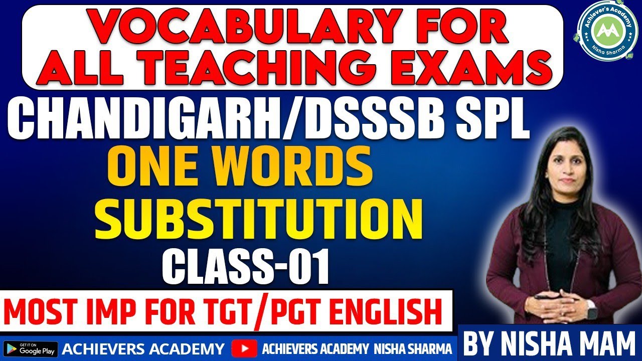 ENGLISH VOCABULARY  ONE WORDS SUBSTITUTION  CLASS-1 IMP FOR ALL TEACHING EXAMS BY NISHA SHARMA
