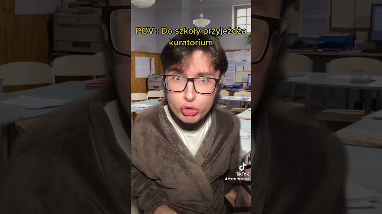 POV : Do szkoły przyjeżdża kuratorium