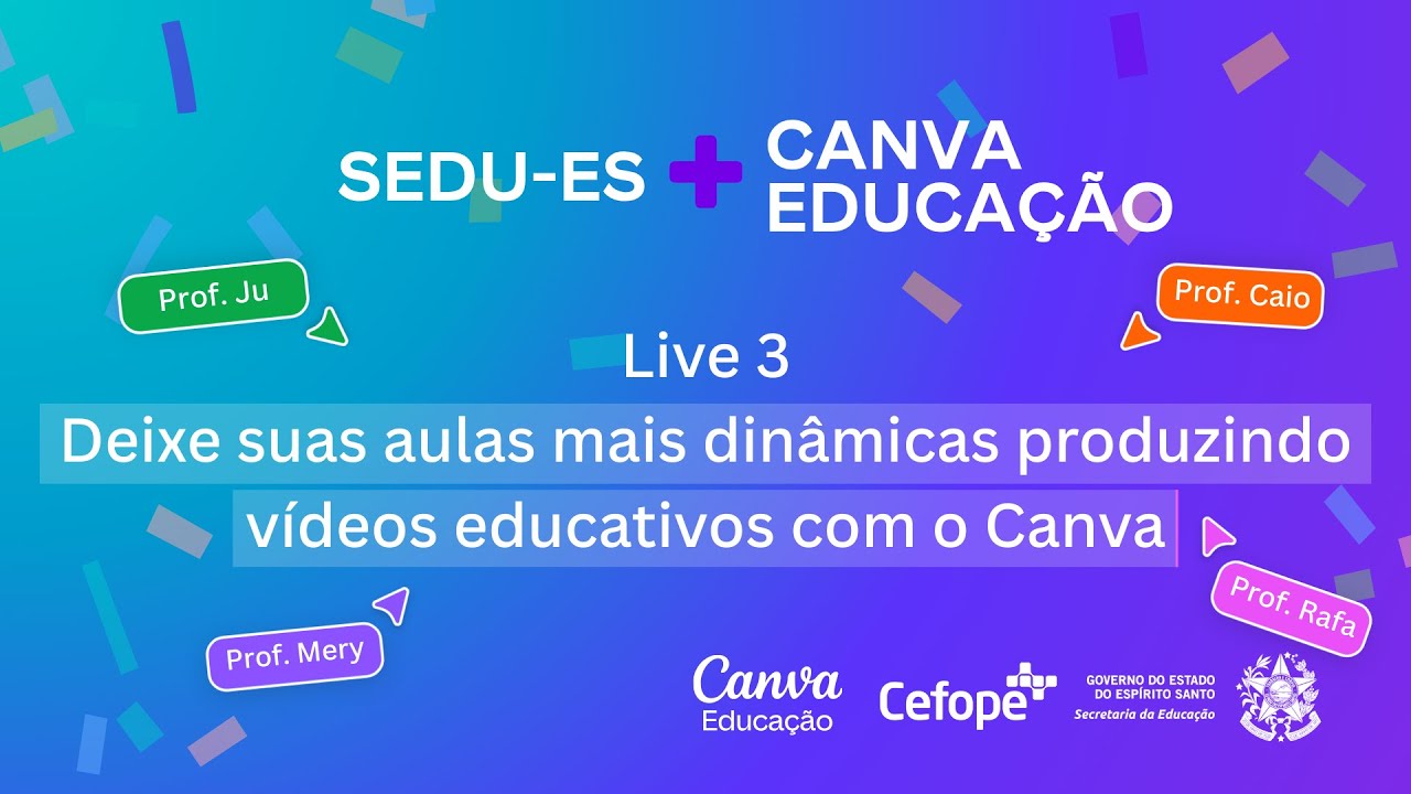 Live 3: Deixe suas aulas mais dinâmicas produzindo vídeos educativos com o Canva