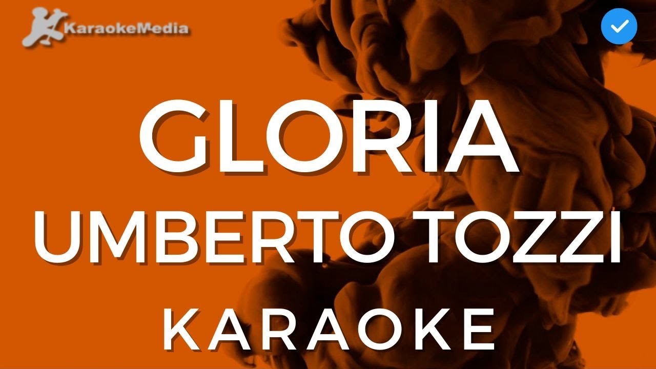 Umberto Tozzi - Gloria (KARAOKE) [Instrumental con coros]
